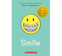 Smile: A Graphic Novel by Raina Telgemeier [Paperback] NEUF