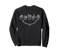 Smile American Sign Language ASL Sweatshirt
