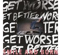 Smile and Burn - Get Better Get Worse (Ltd. White Vinyl)