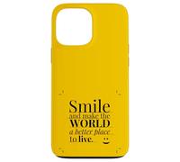 Smile and Make The World a Better Place to Live. Coque pour iPhone 13 Pro Max
