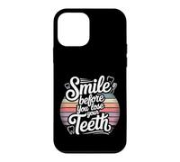 Smile Before You Lose Your Teeth Dentist Jokes - Coque pour iPhone 12 Mini