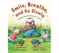 Smile, Breathe, And Go Slowly