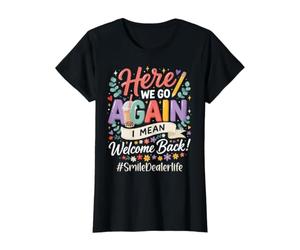 Smile Dealer Here We Go Again Bienvenue à l'école T-Shirt Graphique avec Valeur