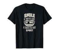 Smile If You Lost A Tooth To This Sport - Drôle T-Shirt