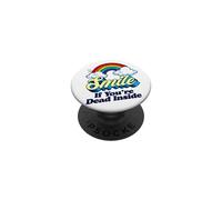 Smile If You're Dead Inside Funny Sarcastic Pessimiste Gag PopSockets PopGrip Adhésif