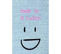 Smile In My Locker: Teens Journal of Thanks