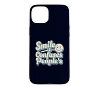 Smile It Confuses Funny Sarcastic Humour Citation Coque pour iPhone 15 Plus