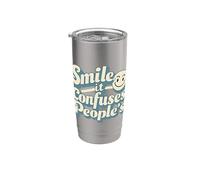 Smile It Confuses Funny Sarcastic Humour Citation Gobelet isotherme en acier inoxydable double paroi