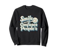 Smile It Confuses Funny Sarcastic Humour Citation Sweatshirt