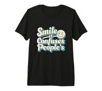 Smile It Confuses Funny Sarcastic Humour Citation T-Shirt Haut de Gamme