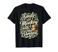 Smile Like A Monkey with A New Banana Funny Happiness Humour T-Shirt