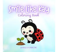 Smile Like Kay Coloring Book: Ladybugs In Springtime