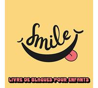 SMILE | Livre de blagues pour enfants: Livre Humour, 200 histoires drôles, devinettes et blagues | Format 20,9 x 20,9 cm