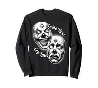 Smile Now Cry Later Chicano Clown Masque de théâtre Laugh Sweatshirt