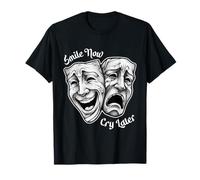 Smile Now Cry Later Masques de théâtre Happy Sad T-Shirt