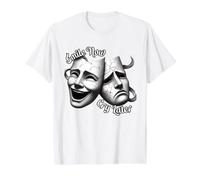 Smile Now Cry Later Masques de théâtre Sad Happy T-Shirt Graphique avec Valeur