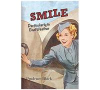 Smile, Particularly In Bad Weather