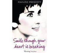 Smile Though Your Heart Is Breaking by Pauline Prescott Paperback Book Prescott, Pauline (Auteur)