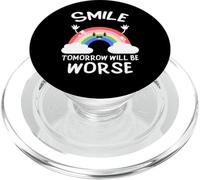 Smile Tomorrow Will Be Worse Irony Dark Humour Kawaii Rainbow PopSockets PopGrip pour MagSafe