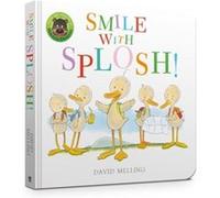 Smile with Splosh Board Book by David Melling Unknown (Auteur)