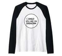Smile You are on a Dash Cam Enregistrement Vidéo Manche Raglan