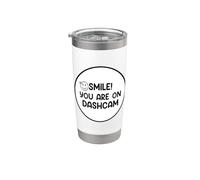 Smile You Are On a Dash Cam Enregistrement Vidéos Gobelet isotherme en acier inoxydable double paroi
