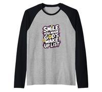 Smile You Made God's Wake Up List Positivité de la Foi |- Manche Raglan
