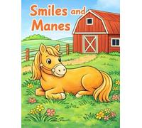 Smiles and Manes