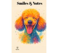 Smiles & Notes: Hardcover Journal for Pet Owners, Puppies & Dog Breed Fans, Poodle