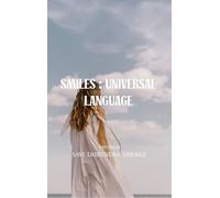 Smiles : The Universal Language - Lessons from the Quiet Corners of a Loud World