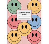 Smiley Faces Aesthetic Preppy Composition Notebook: 120 Pages Composition Book, with Childrenstorybook Cover Design, great for Creative Writing, ... with Childrenstorybook Cover Design, gre