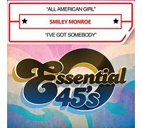 Smiley Monroe - All American Girl / I've Got Somebody (Digital 45)