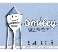 Smiley: the Legendary Water Tower