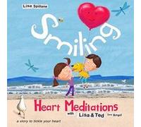 Smiling Heart Meditations with Lisa and Ted - [Livre en VO] Lisa Spillane (Auteur)