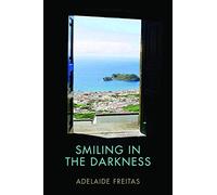 Smiling in the Darkness