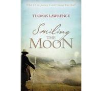 Smiling the Moon Lawrence, Thomas (Auteur)