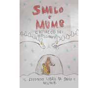 Smilo e Mumb 2: L’attacco dei Diplonevi