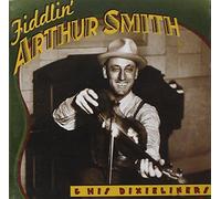 Smith, Arthur - Fiddlin' Arthur Smith