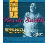 Smith, Bessie - Nobody Knows You When...
