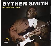 Smith, Byther - Got No Place to Go [Import]