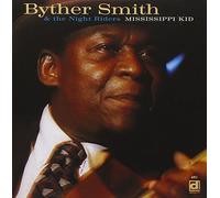 Smith, Byther - Mississippi Kid [Import]