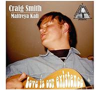 Smith, Craig - Love is Our Existence [Import]