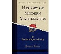 Smith, D: History Of Modern Mathematics (Classic Reprint)