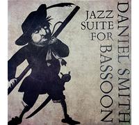 Smith, Daniel - Jazz Suite for Bassoon