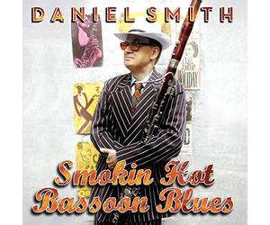 Smith, Daniel - Smokin' Hot Bassoon Blues