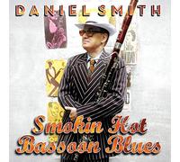 Smith, Daniel - Smokin' Hot Bassoon Blues [Import]