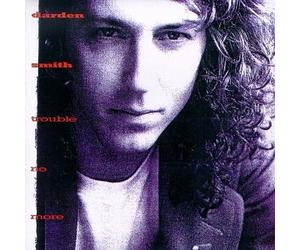 Smith, Darden - Trouble No More