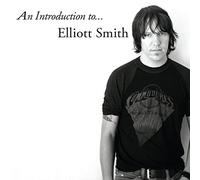 Smith, Elliott - An Introduction