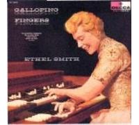 Smith, Ethel - Galloping Fingers