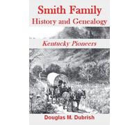 Smith Family History and Genealogy - Kentucky Pioneers
